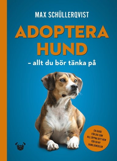 Adoptera hund : allt du bör tänka på (häftad)