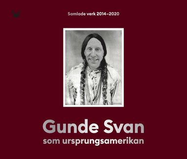 Gunde Svan som ursprungsamerikan (häftad)