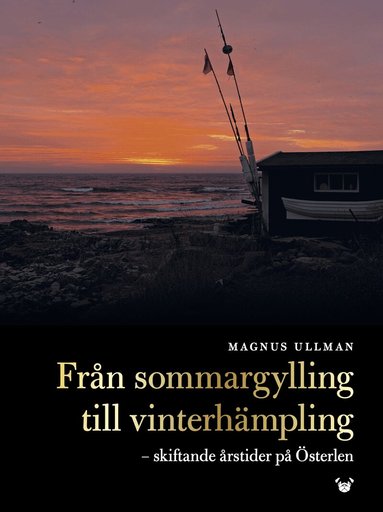 Fr�n sommargylling till vinterh�mpling : skiftande �rstider p� �sterlen (inbunden)
