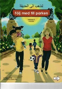Flj med till parken (arabiska och svenska) (inbunden)
