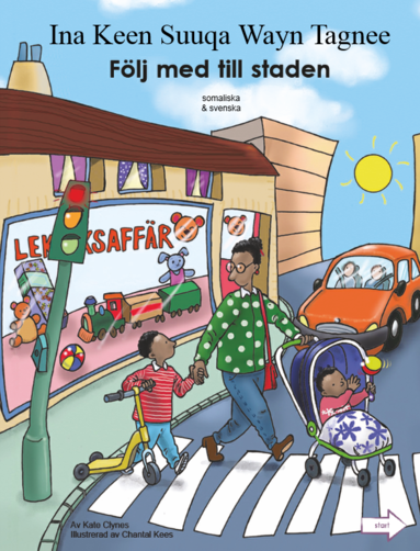 Flj med till staden / Ina keen suuqa wayn tagnee (inbunden)