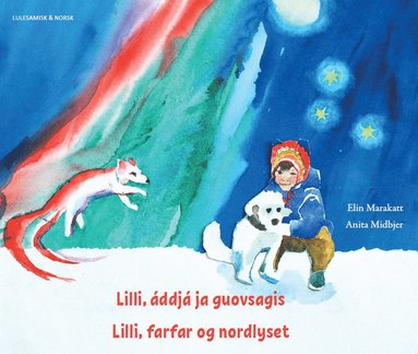 Lilli, farfar og nordlyset (lulesamiska & norska) (inbunden)