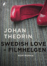Swedish Love  : filmhelgen (e-bok)