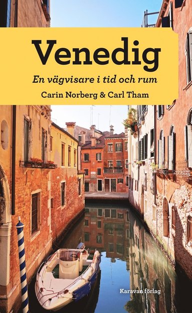 Venedig : En vägvisare i tid och rum (häftad)