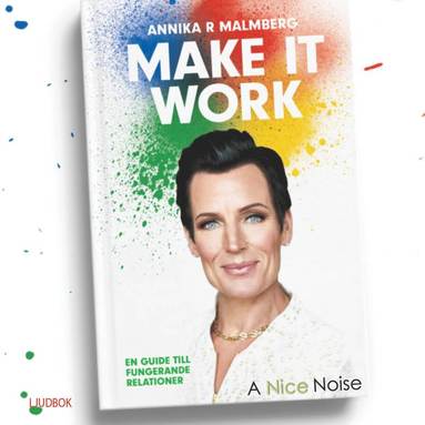 Make it  work : en guide till fungerande relationer (pocket)