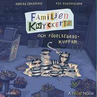 Familjen Knyckertz och födelsedagskuppen (cd-bok)