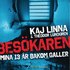 Bes�karen : mina 13 �r bakom galler