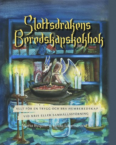 Slottsdrakens beredskapskokbok (inbunden)