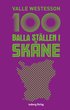 100 balla stllen i Skne
