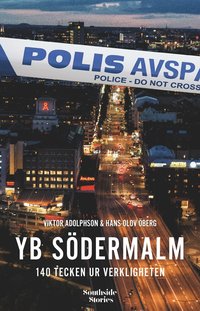 YB Södermalm: 140 tecken ur verkligheten (häftad)