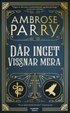 Dr inget vissnar mera