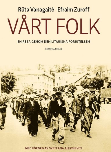 Vårt folk : en resa genom den litauiska förintelsen (pocket)