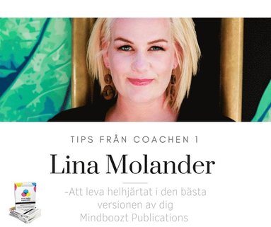 Tips frn coachen - Att leva helhjrtat i den bsta versionen av dig (ljudbok)
