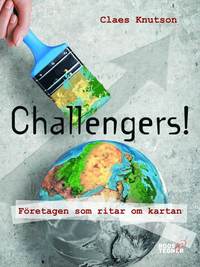 Challengers! Fretagen som ritar om kartan (hftad)
