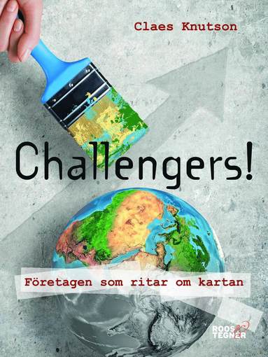 Challengers! Fretagen som ritar om kartan (hftad)