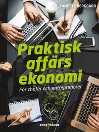 Praktisk affärsekonomi : för chefer och entreprenörer (kartonnage)