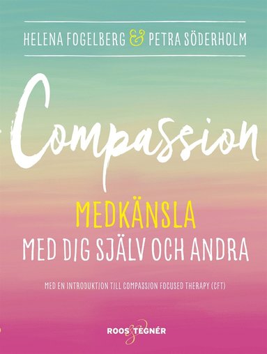 Compassion : Medknsla med dig sjlv och andra (e-bok)