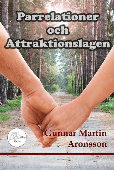 Parrelationer och Attraktionslagen (inbunden)