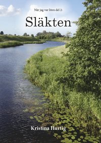 Nr jag var liten. Del 2, Slkten (inbunden)