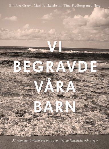 Vi begravde vra barn (hftad)