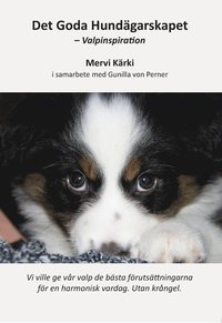Det goda hundägarskapet : valpinspiration som bok, ljudbok eller e-bok.