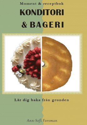 Moment & receptbok : konditori & bageri (inbunden)
