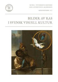 Bilder av ras i svensk visuell kultur (hftad)