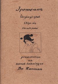 Ipomeans frgnglighet : Chiyo-nis liv och poesi (hftad)