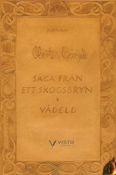 Saga från ett skogsbryn. Vådeld (inbunden)