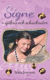 Signe. Sjbris och schackrutor (inbunden)