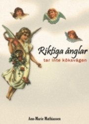Riktiga nglar tar inte kksvgen (pocket)