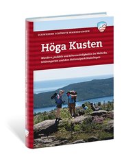 Höga Kusten : wandern, paddeln und sehenswürdigkeiten im welterbe, schärengarden und dem nationalpark Skuleskogen (häftad)