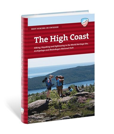 The High Coast : hiking, kayaking and sightseeing in the world heritage site, archipelago and Skuleskogen national park (hftad)