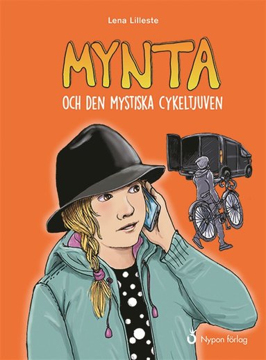 Mynta och den mystiska cykeltjuven (inbunden)