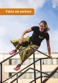 Fakta om parkour (inbunden)
