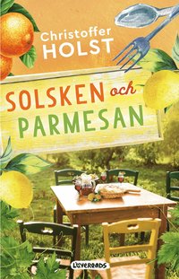 Solsken och parmesan (inbunden)