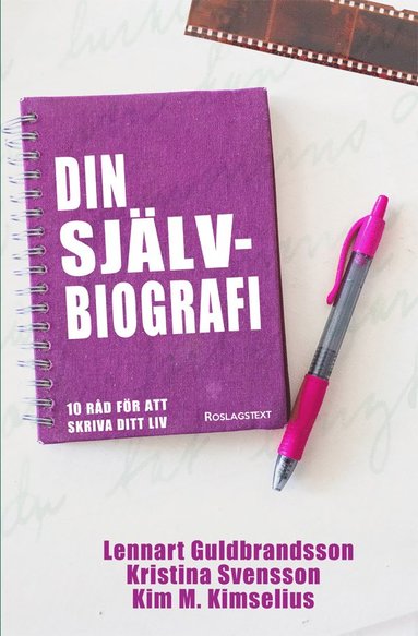 Din självbiografi : 10 råd för att skriva ditt liv (häftad)