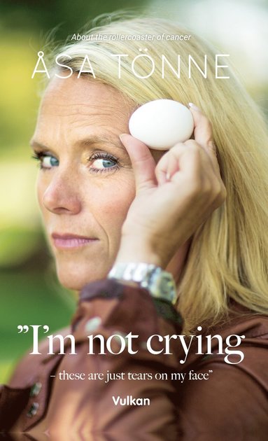 I"m not crying - these are just tears on my face (hftad)