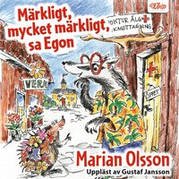 Mrkligt, mycket mrkligt, sa Egon (ljudbok)