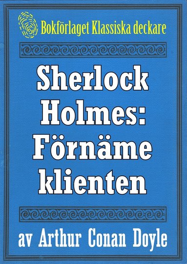 Sherlock Holmes: ventyret med den frnme klienten (e-bok)