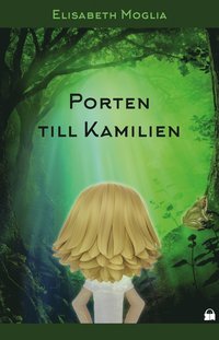 Porten till Kamilien (e-bok)