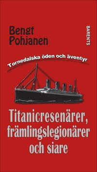 Titanicresenärer, främlingslegionärer och siare (häftad)