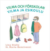 Vilma och förskolan / Vilma ja esikoulu (inbunden)
