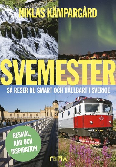 Svemester: s reser du smart och hllbart i Sverige (e-bok)