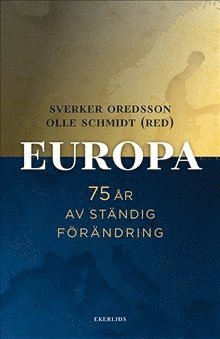 Europa : 75 r av stndig frndring (inbunden)