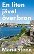 En liten jävel över bron