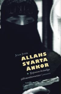 Allahs svarta nkor : Tjetjeniens kvinnliga sjlvmordsterrorister (inbunden)