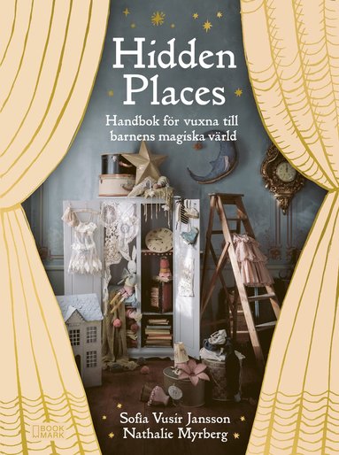 Hidden Places : handbok fr vuxna till barnens magiska vrld (spel)