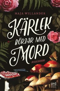 Kärlek börjar med mord (inbunden)