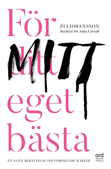 Fr ditt eget bsta (inbunden)